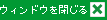 �E�B���h�E�����