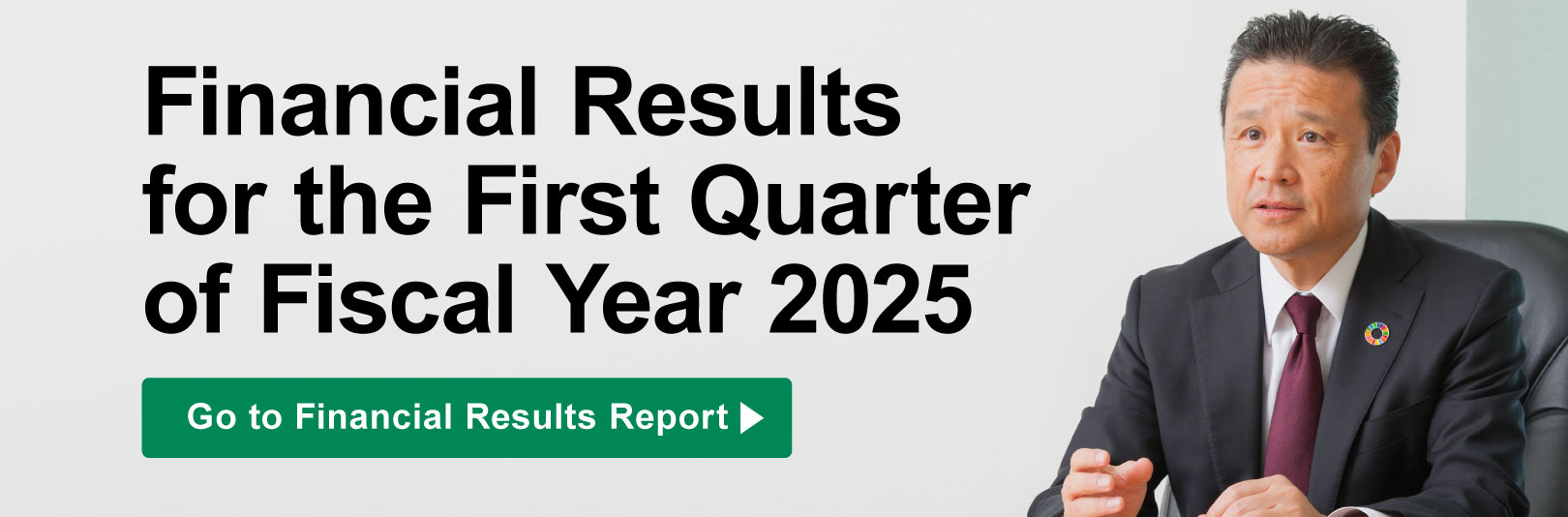 Link to the Financial Results for the First Quarter of Fiscal Year 2025